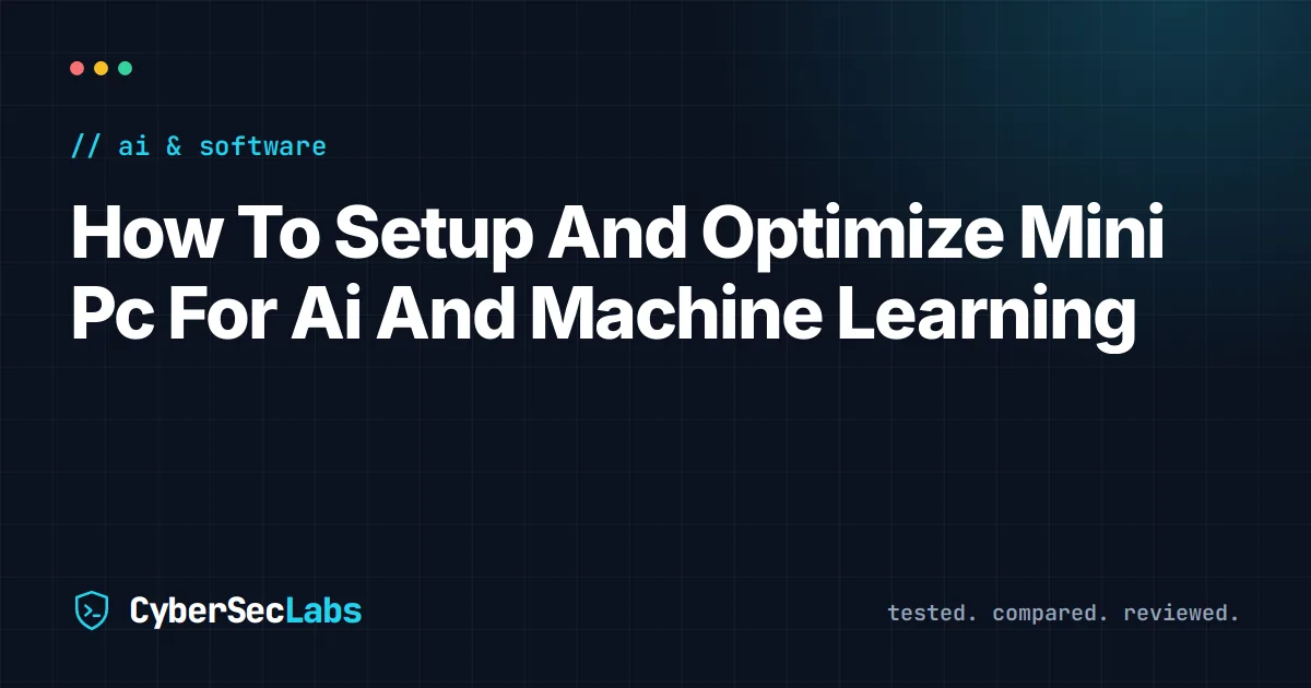 Mini PC Setup for AI & ML